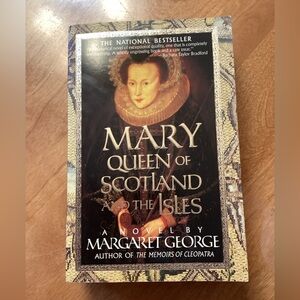 Mary Queen of Scotland & the Isles by Margaret George, Novel